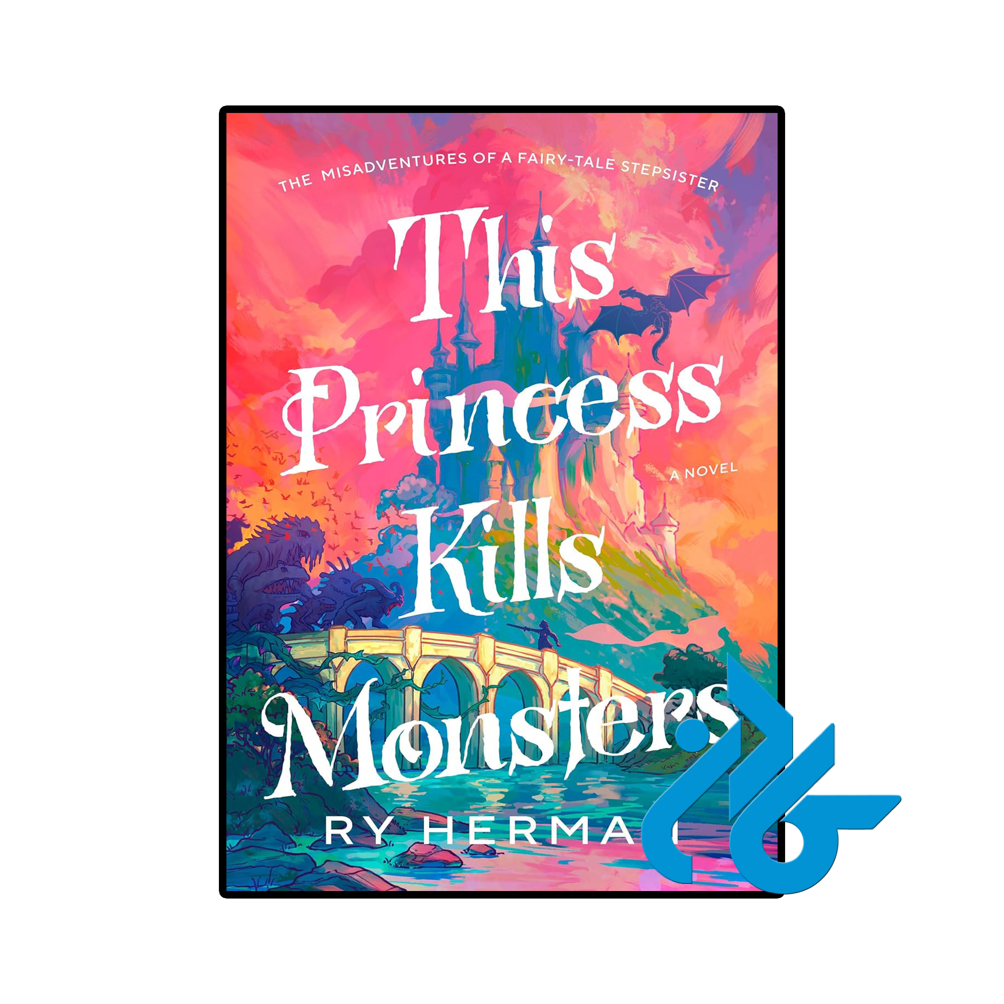 کتاب This Princess Kills Monsters (رمان این پرنسس هیولاها را می‌کشد)