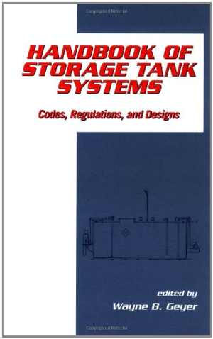  دانلود کتاب Handbook Of Storage Tank Systems - Codes - Regulations, And Designs, 2000 - دانلود کتاب های دانشگاهی