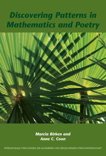 خرید و دانلود نسخه کامل کتاب Discovering Patterns in Mathematics and Poetry (Internationale Forschungen Zur Allgemeinen Und Vergleichenden Literaturwissenschaft)