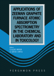 خرید و دانلود نسخه کامل کتاب Applications of Zeeman Graphite Furnace Atomic Absorption Spectrometry in the Chemical Laboratory and in Toxicology - Pdf