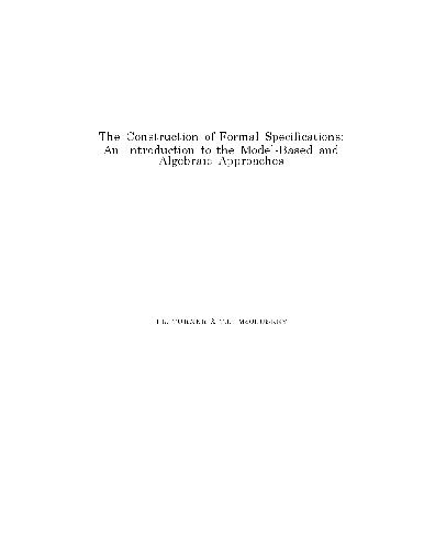 خرید و دانلود نسخه کامل کتاب The construction of formal specifications: an introduction to the model-based and algebraic approaches