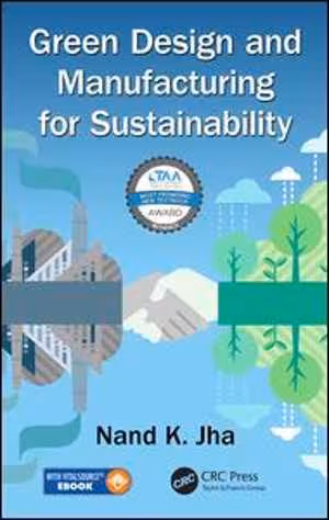 [PDF] دانلود کتاب Green Design And Manufacturing For Sustainability, 2015