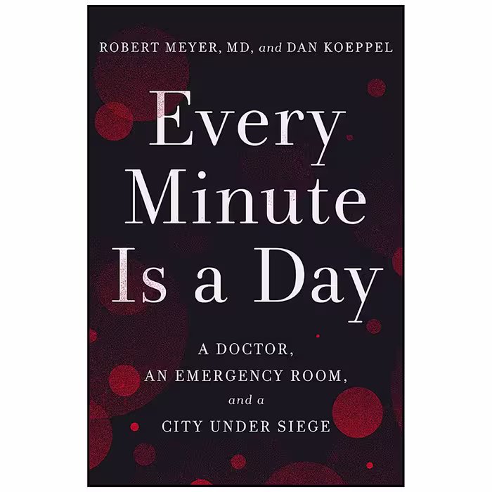 کتاب Every Minute Is a Day اثر Robert Meyer MD and Dan Koeppel انتشارات Crown