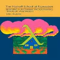 خرید و دانلود نسخه کامل کتاب The Haskell School of Expression: Learning Functional Programming Through Multimedia