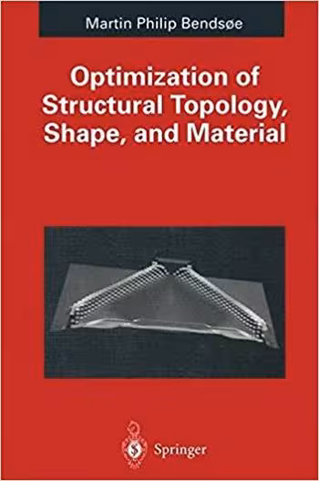 󾕇 دانلود کتاب Bendsoe M. P., Optimization of Structural Topology, Shape, and Material, 1995 - دانلود کتاب های دانشگاهی