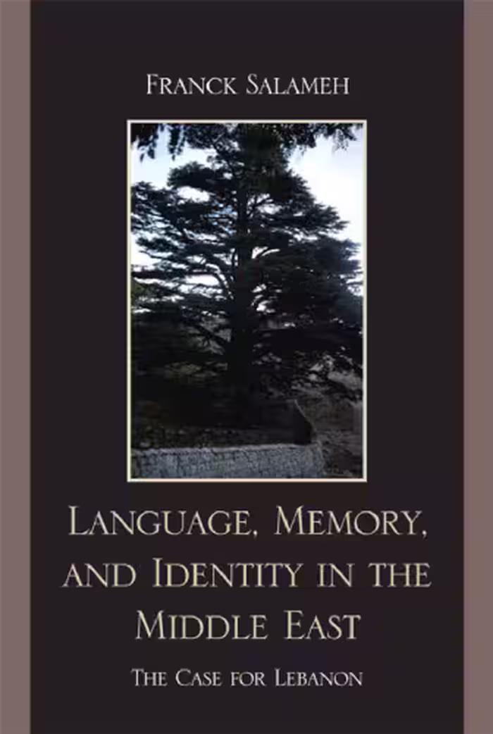 خرید و دانلود نسخه کامل کتاب Language, Memory, and Identity in the Middle East: The Case for Lebanon
