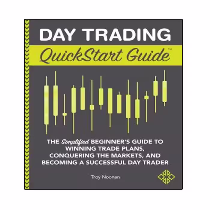 کتاب Day Trading QuickStart Guide اثر Troy Noonan انتشارات نبض دانش