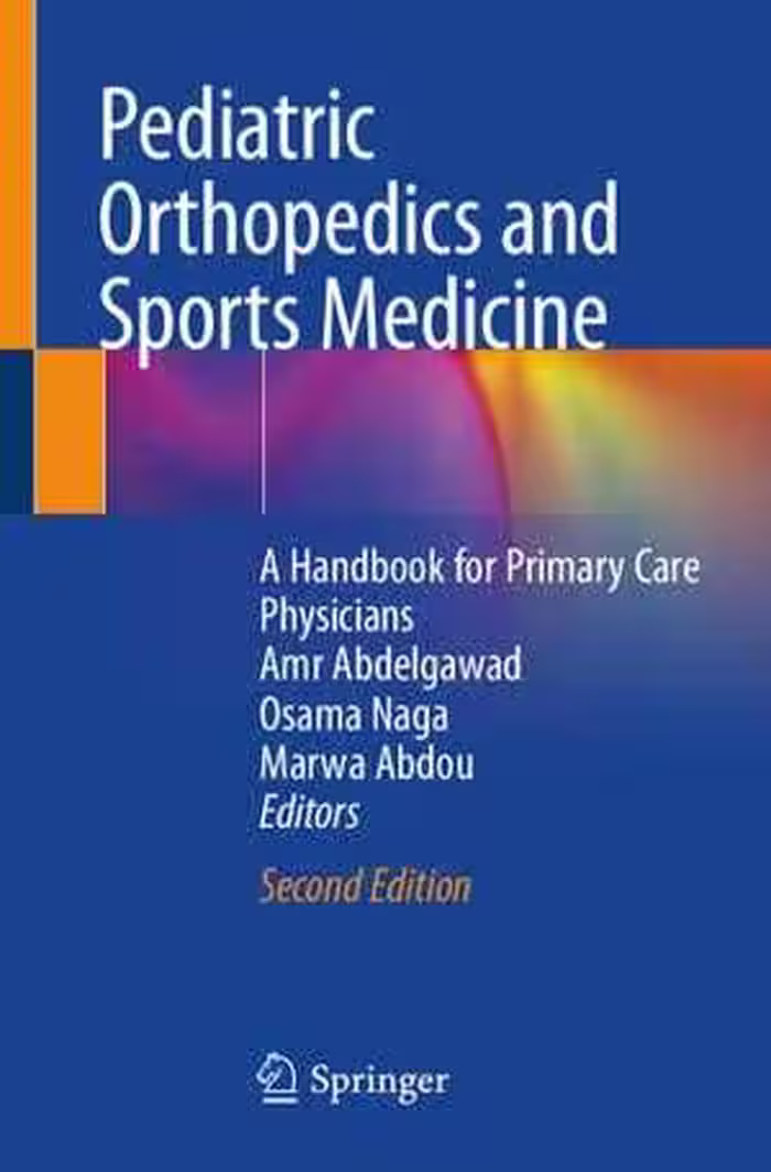 [PDF] دانلود کتاب Pediatric Orthopedics And Sports Medicine - A Handbook For Primary Care Physicians, 2nd ed, 2021