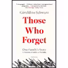 کتاب Those Who Forget اثر Geraldine Schwarz انتشارات Pushkin Press