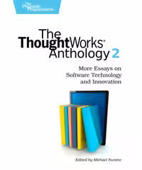 خرید و دانلود نسخه کامل کتاب The ThoughtWorks Anthology, Volume 2: More Essays on Software Technology and Innovation