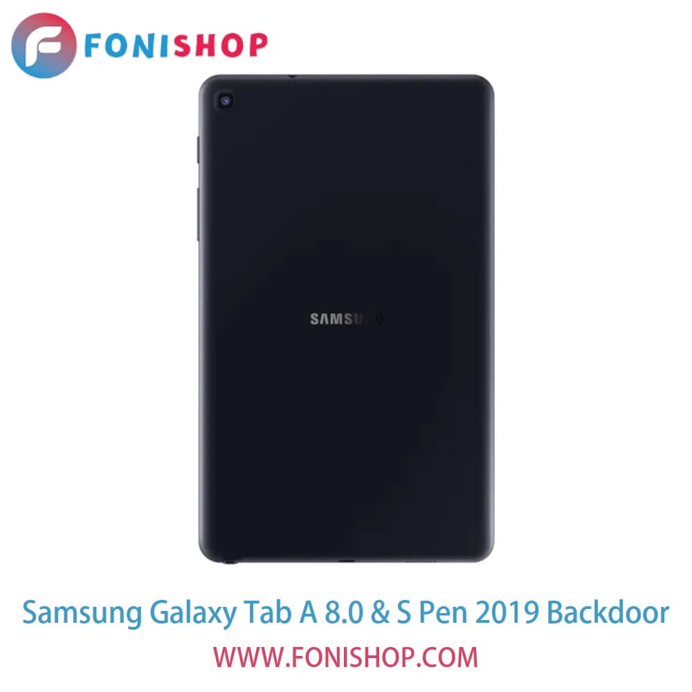 درب پشت گوشی Samsung Galaxy Tab A 80 & S Pen 2019