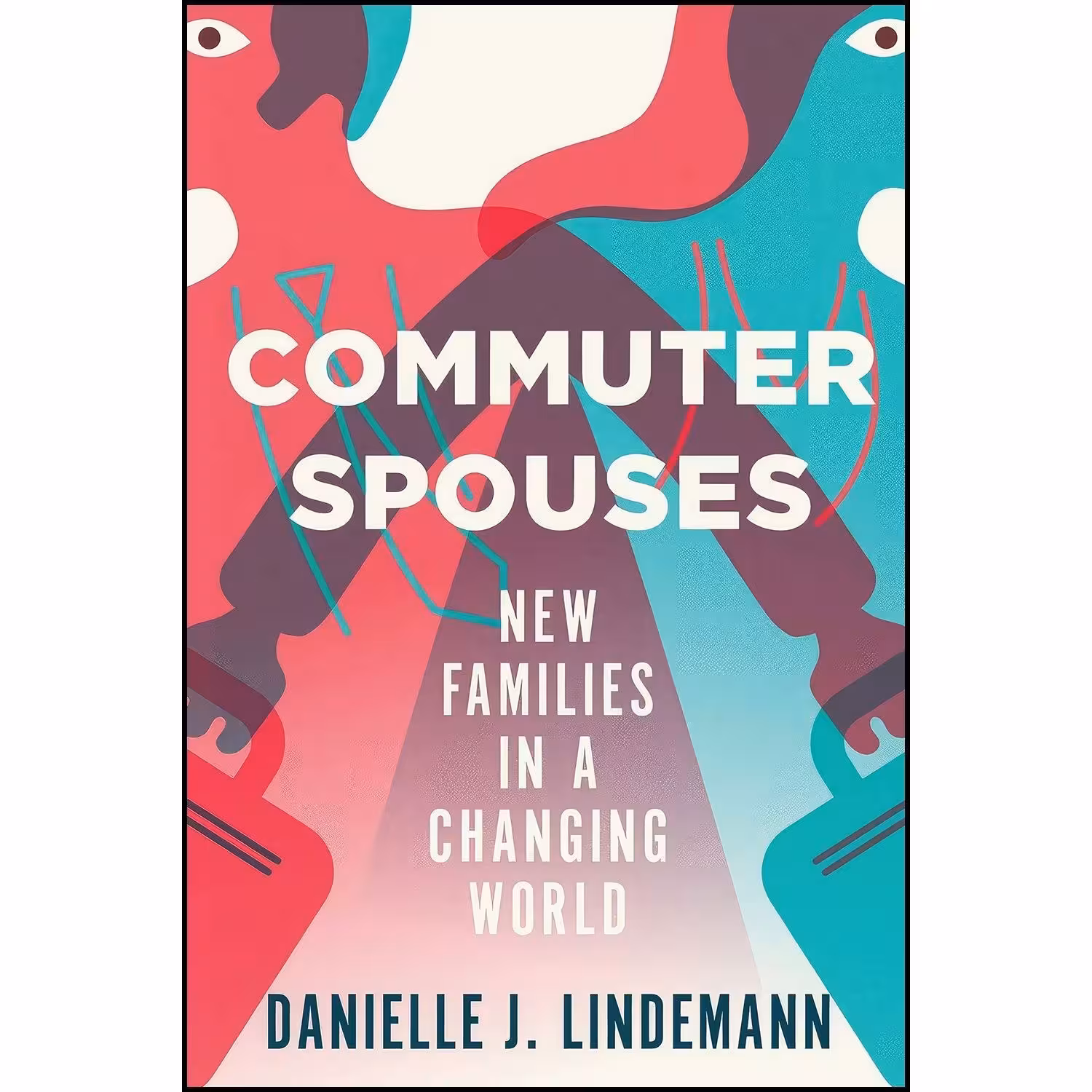 کتاب زبان اصلی Commuter Spouses اثر Danielle J Lindemann