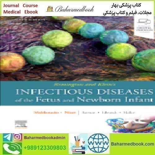 Remington and Klein's Infectious Diseases of the Fetus and Ne