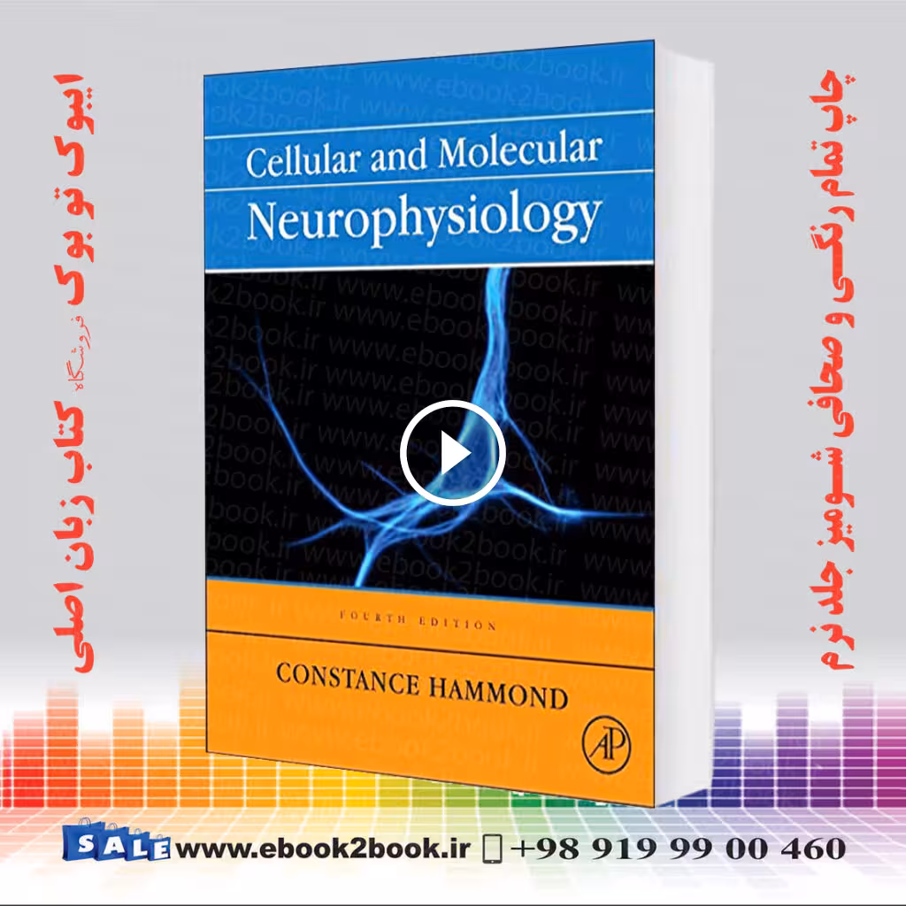 Cellular and Molecular Neurophysiology 4th Edition