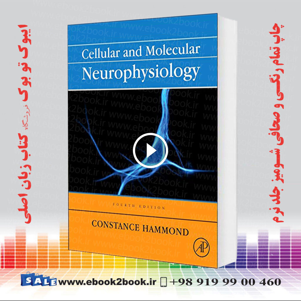 Cellular and Molecular Neurophysiology 4th Edition