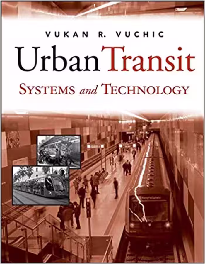 󾕇 دانلود کتاب Urban Transit Systems And Technology, 2007 - دانلود کتاب های دانشگاهی