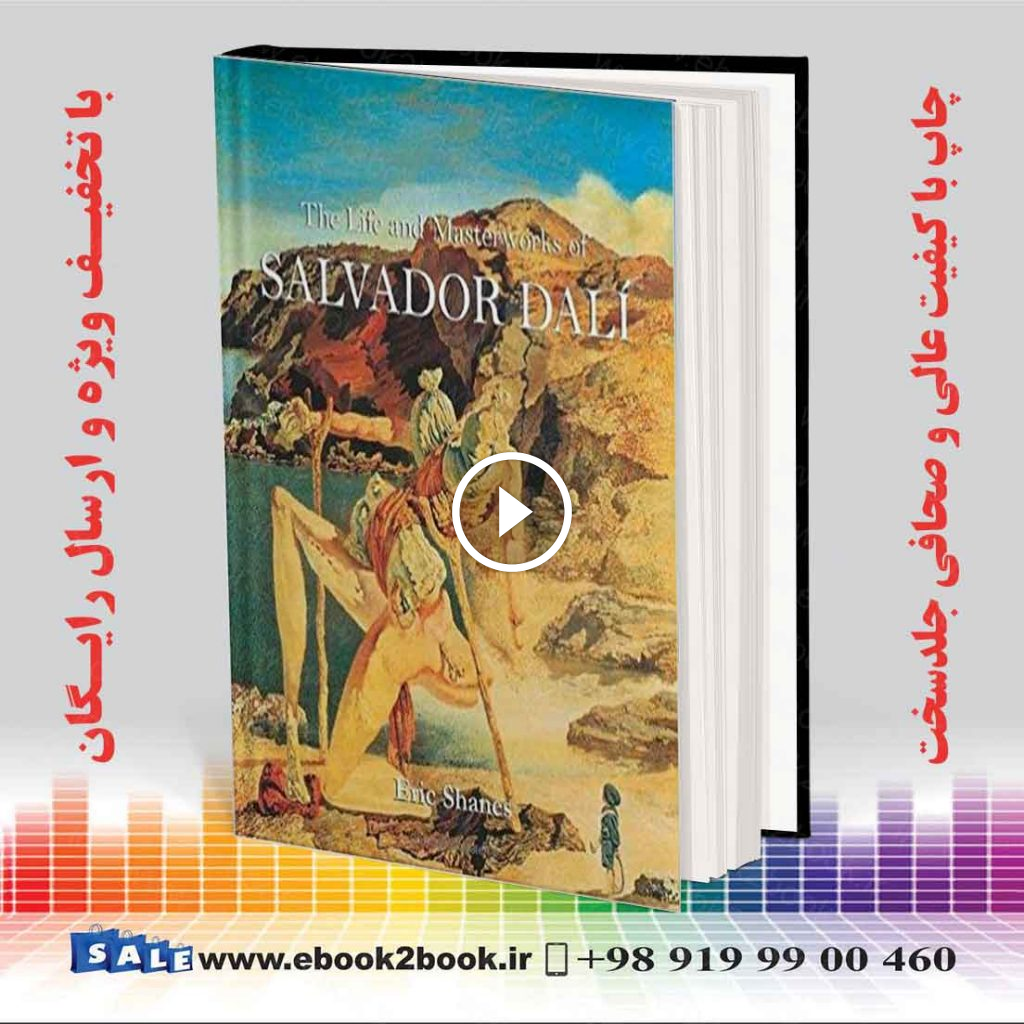 The Life and Masterworks of Salvador Dali