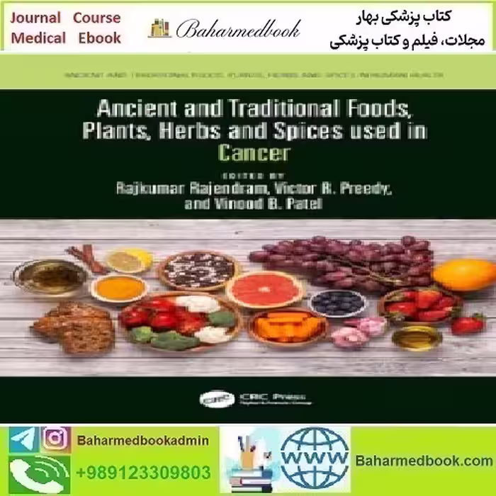 Ancient and Traditional Foods Plants Herbs and Spices used in