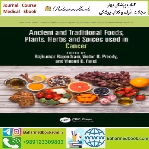Ancient and Traditional Foods Plants Herbs and Spices used in