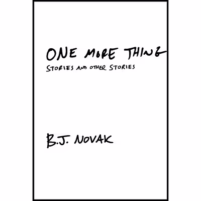 کتاب One More Thing اثر B. J. Novak انتشارات Knopf