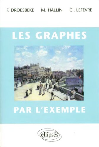 خرید و دانلود نسخه کامل کتاب Les graphes par l&#039;exemple