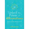 کتاب 21 Days to Unlock the Power of Affirmations اثر Louise L. Hay and Tammy Appenzellar انتشارات Hay House UK