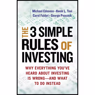 کتاب The 3 Simple Rules of Investing اثر جمعی از نویسندگان انتشارات Berrett-Koehler Publishers