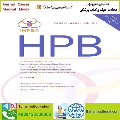 HPB Volume 26 Issue 1 to 4 2024 TRUE PDF price 6€ - کتاب پزشکی بهار