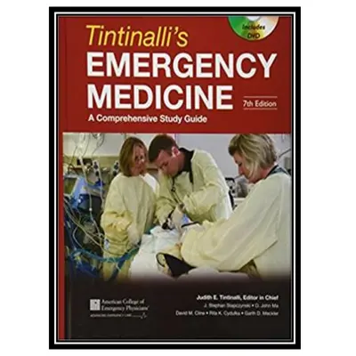 کتاب Tintinalli’s Emergency Medicine: A Comprehensive Study Guide 7th Edition &amp; Tintinalli Acil Tıp, Kapsamlı Bir Çalışma Kılavuzu 7.Baskı اثر جمعی از نویسندگان انتشارات مؤلفین طلایی