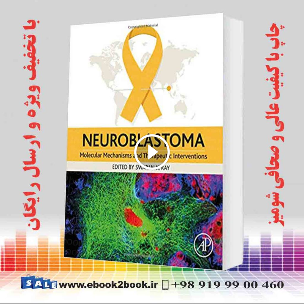 Neuroblastoma: Molecular Mechanisms and Therapeutic Interventions