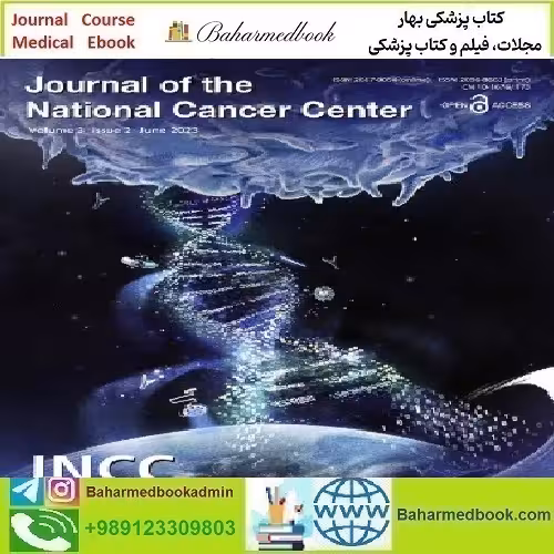 Journal of the National Cancer Center Volume 4 Issue 1 2024 T