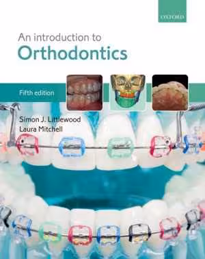 [PDF] دانلود کتاب An Introduction To Orthodontics, 5th ed, 2019