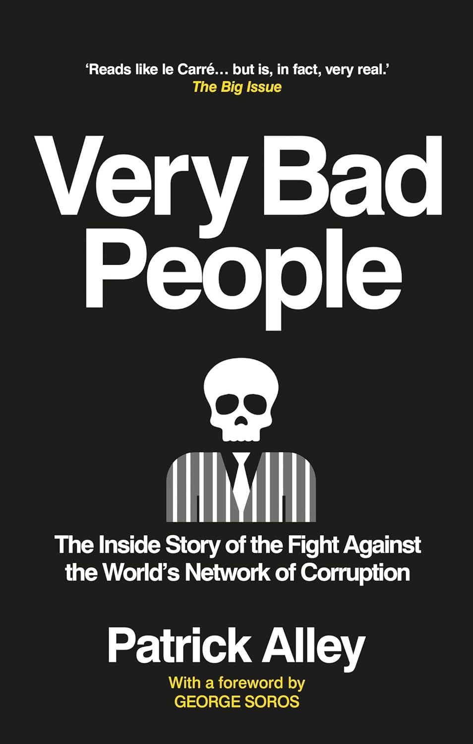 کتاب Very Bad People: The Inside Story of the Fight Against the World’s Network of Corruption (متن کامل)