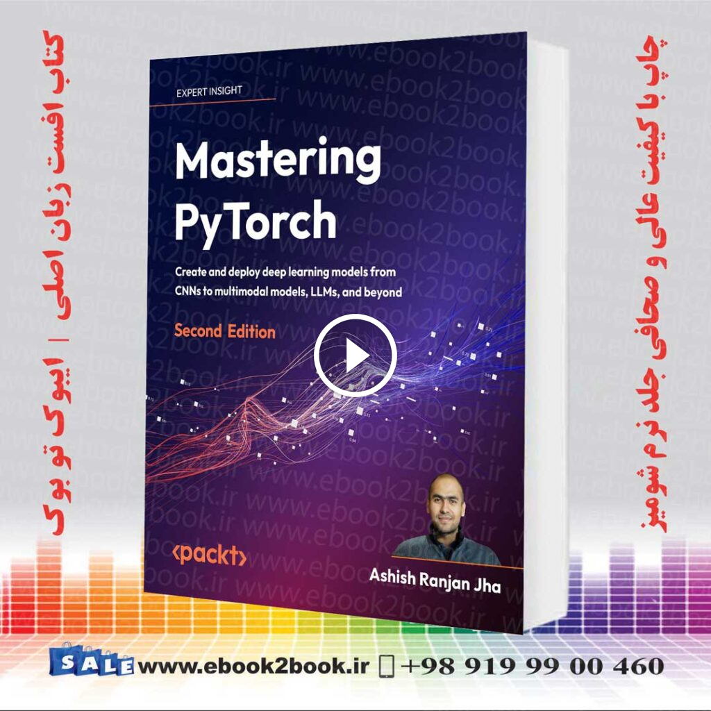 Mastering PyTorch 2nd Edition