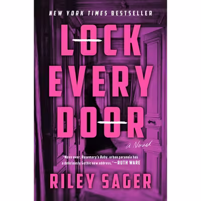 کتاب Lock Every Door: A Novel اثر  Riley Sager انتشارات Dutton