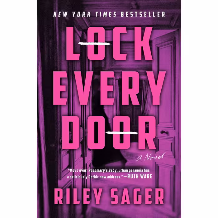 کتاب Lock Every Door: A Novel اثر  Riley Sager انتشارات Dutton