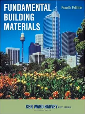 󾕇 دانلود کتاب Ward-Harvey K., Fundamental Building Materials, 4th ed, 2009 - دانلود کتاب های دانشگاهی