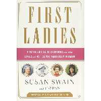 کتاب First Ladies اثر Susan Swain and C-SPAN انتشارات PublicAffairs