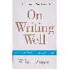 کتاب On Writing Well, 30th Anniversary Edition اثر William Zinsser انتشارات تازه ها