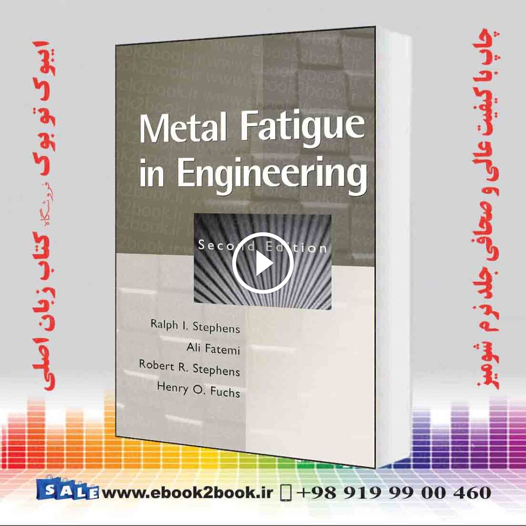 Metal Fatigue in Engineering 2nd Edition