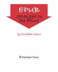 خرید و دانلود نسخه کامل کتاب EPUB Straight to the Point: Creating ebooks for the Apple iPad and other ereaders