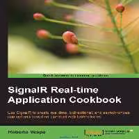 خرید و دانلود نسخه کامل کتاب SignalR Real-time Application Cookbook: Use SignalR to create real-time, bidirectional, and asynchronous applications based on standard web technologies