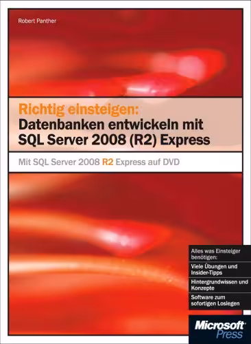 خرید و دانلود نسخه کامل کتاب Richtig einsteigen: Datenbanken entwickeln mit SQL Server 2008 Express Edition