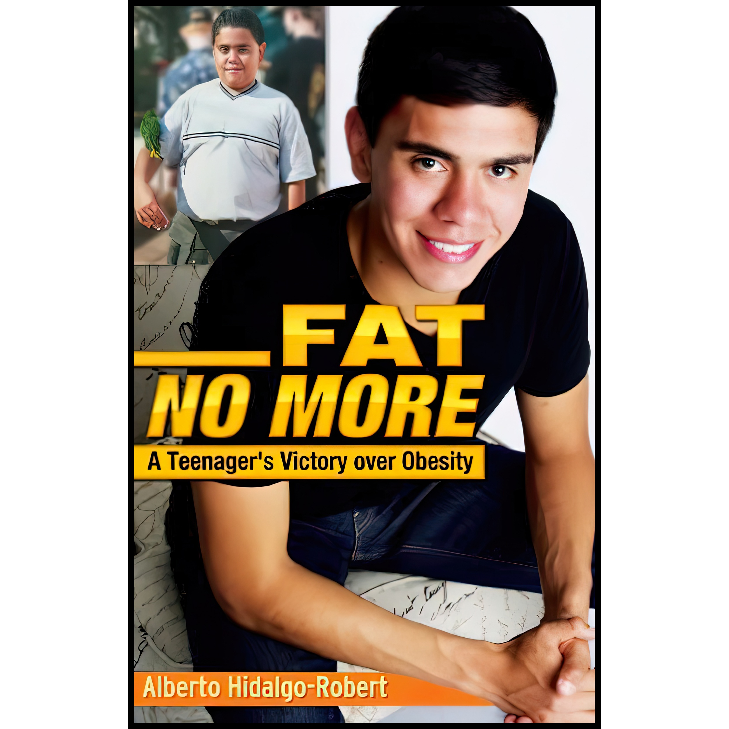 کتاب Fat No More اثر Alberto Hidalgo-Robert انتشارات Pinata Books