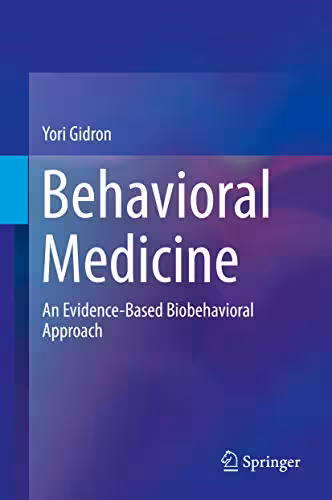 󾕇 دانلود کتاب Behavioral Medicine - An Evidence-Based Biobehavioral Approach, 2019 - دانلود کتاب های دانشگاهی