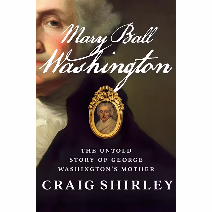 کتاب Mary Ball Washington اثر Craig Shirley انتشارات Harper