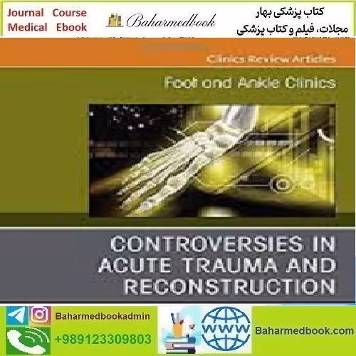 Foot and Ankle Clinics Volume 25 Issue 1 to 4 2020 TRU