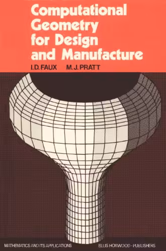 خرید و دانلود نسخه کامل کتاب Computational Geometry for Design and Manufacture (Mathematics and Its Applications)