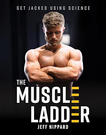 خرید و دانلود نسخه کامل کتاب The Muscle Ladder: Get Jacked Using Science - Pdf