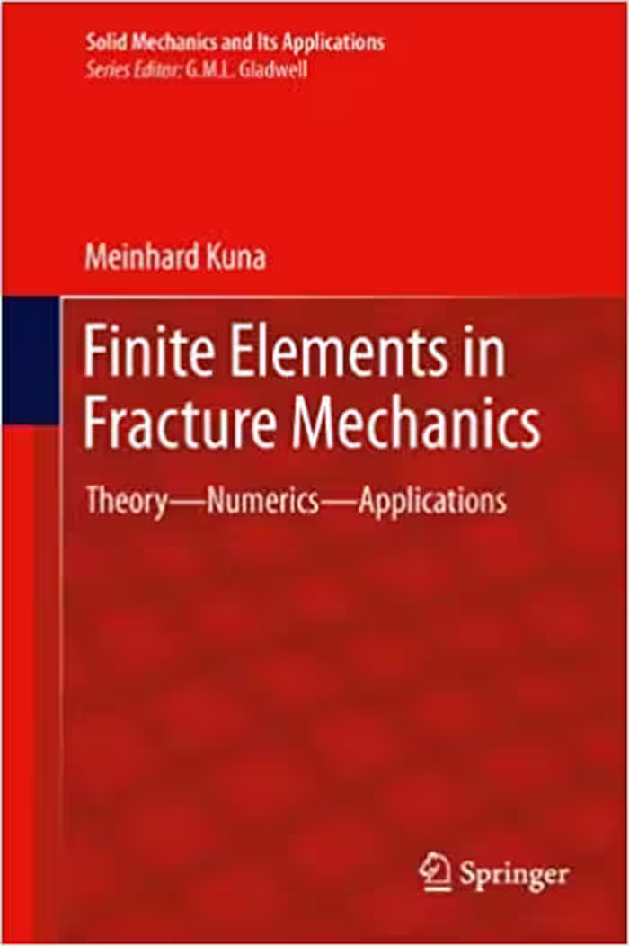 󾕇 دانلود کتاب Finite Elements In Fracture Mechanics - Theory - Numerics - Applications, 2013 - دانلود کتاب های دانشگاهی
